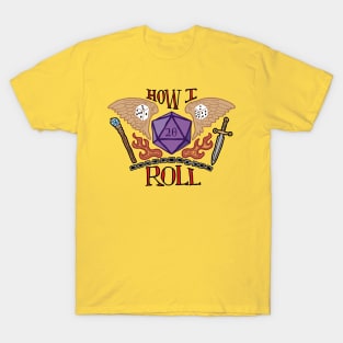 How I Roll Tattoo Shirt T-Shirt